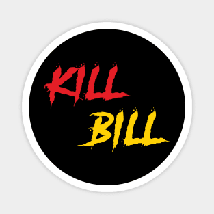 Kill Bill Magnet